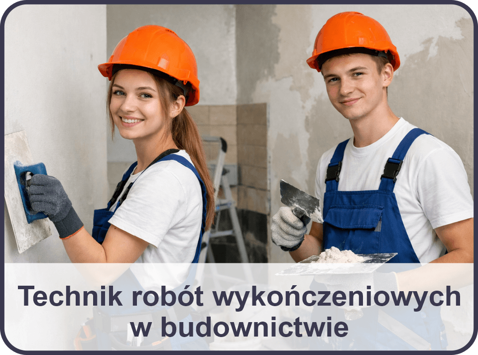 Technik robót wykończeniowych w budownictwie